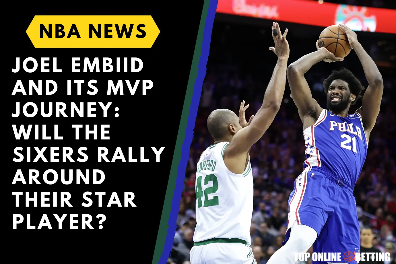 Joel Embiid and its MVP Journey: Will the Sixers Rally Around Their Star Player?