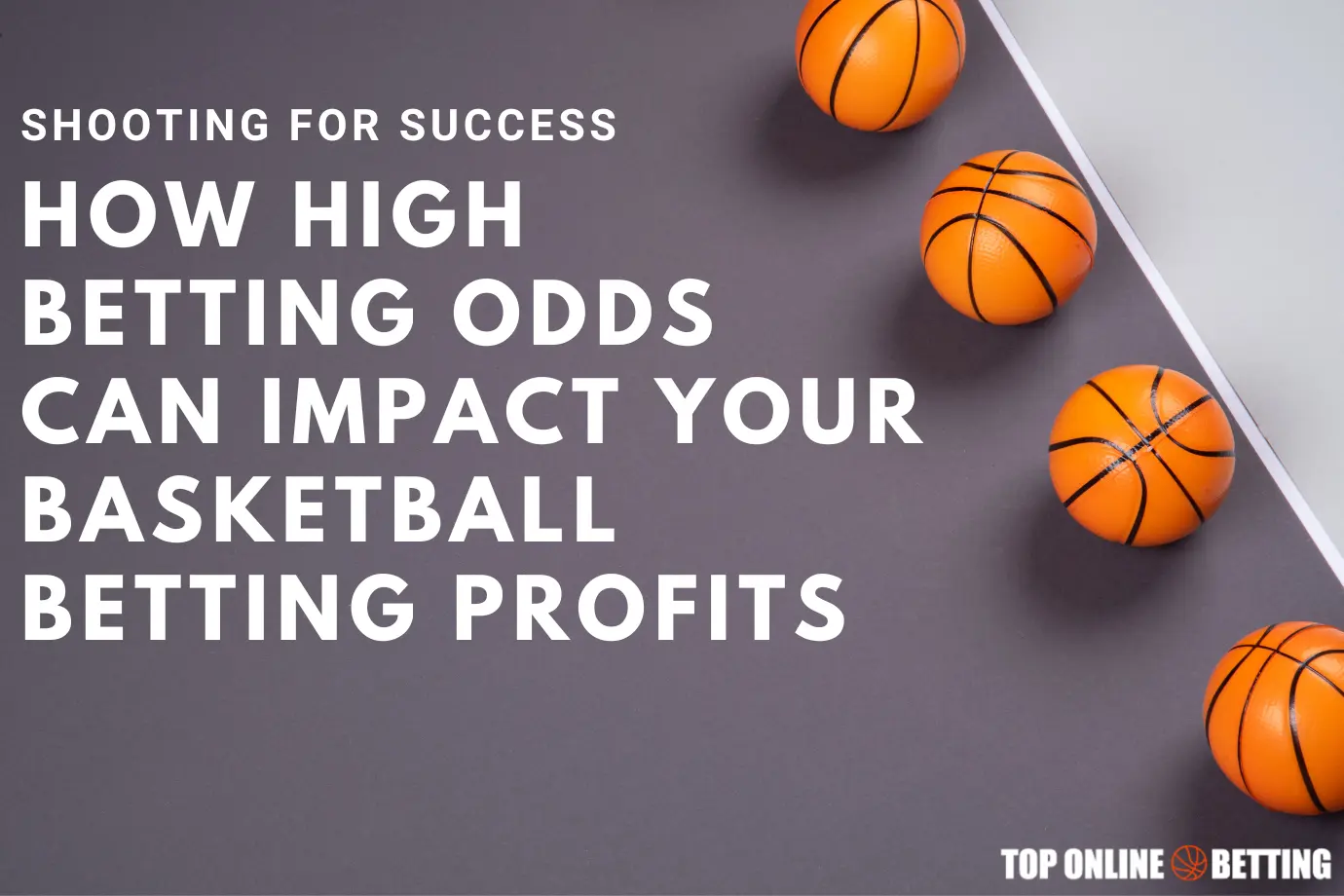 Shooting for Success How High Betting Odds Can Impact Your Basketball Betting Profits