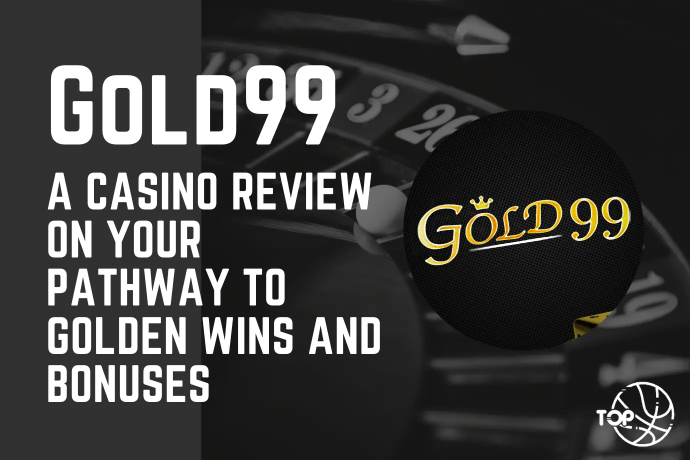Gold99: A Casino Review in your Pathway to Golden Wins and Bonuses