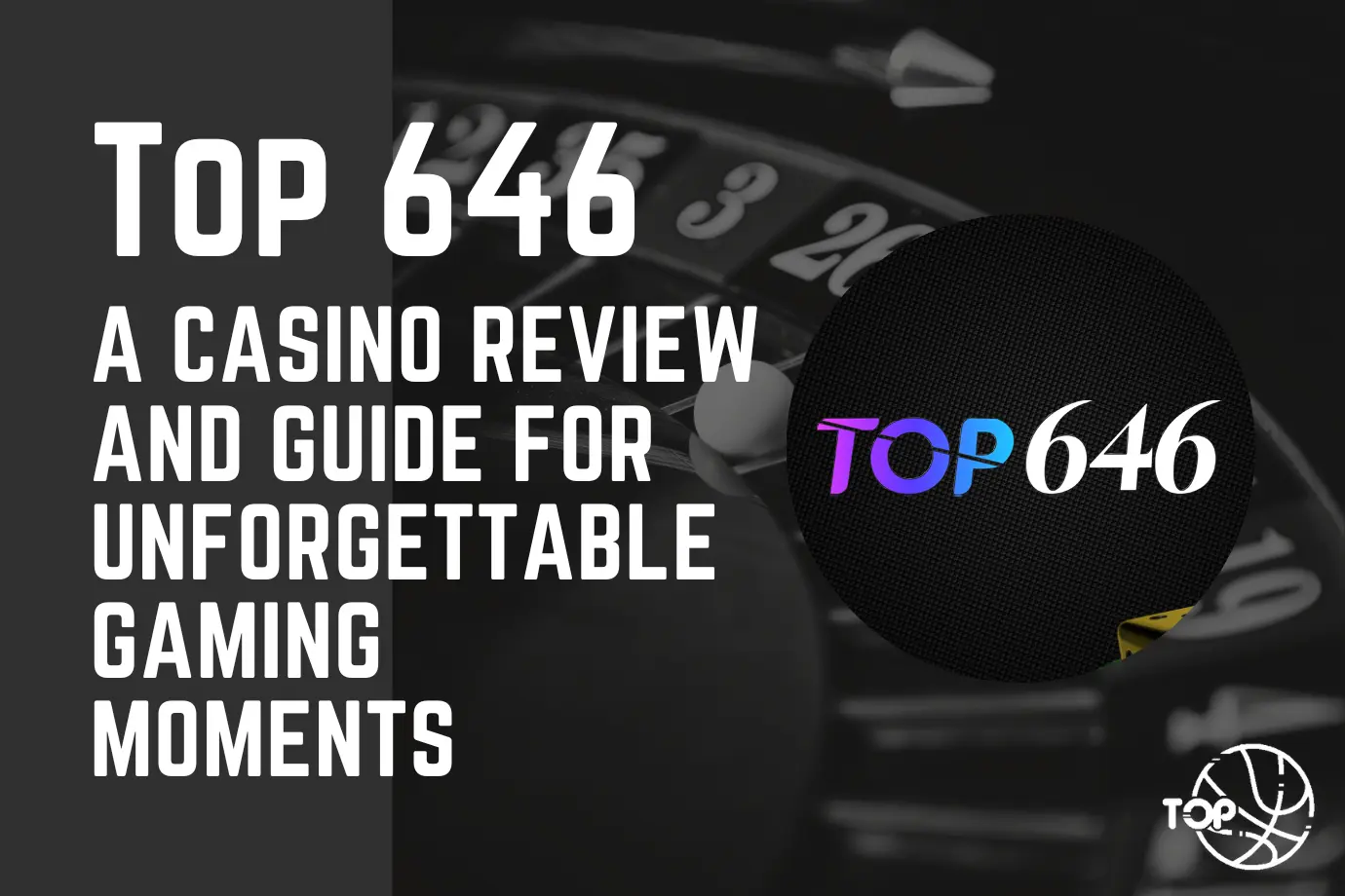Top 646 A Casino Review and Guide for Unforgettable Gaming Moments