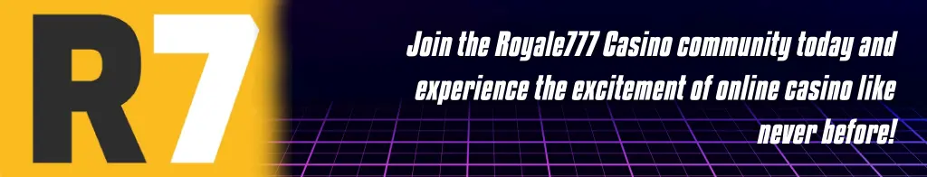 Join the Royale777 Casino Community