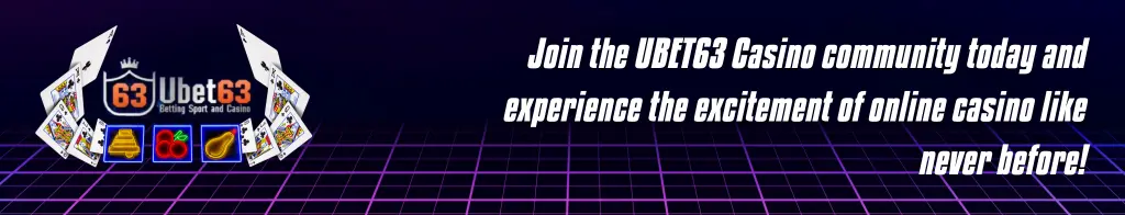 Join the UBET63 Casino Community