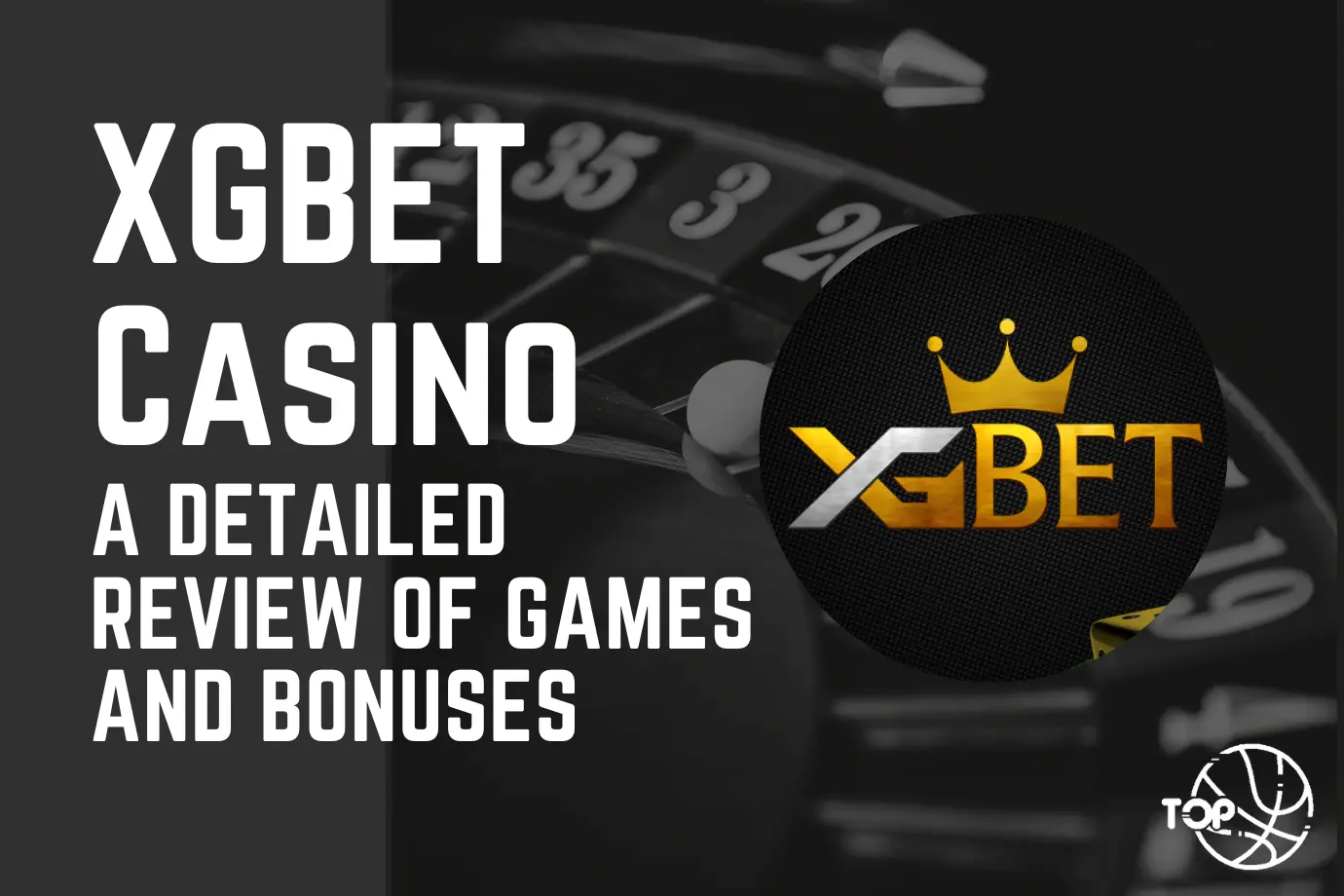 XGBET Casino: A Detailed Review of Games and Bonuses