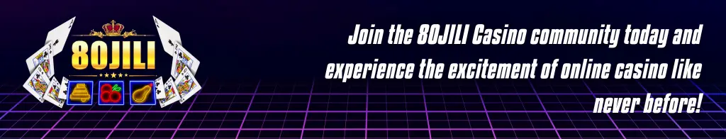Join the 80JILI Casino Community