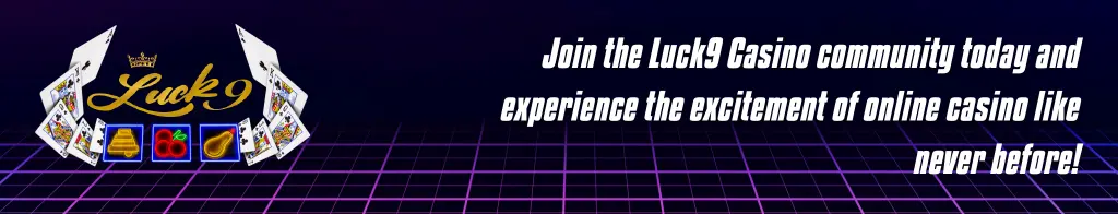 Join the Luck9 Casino Community