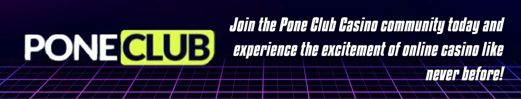 Join the Pone Club Casino Community