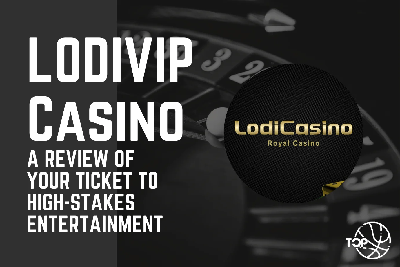 LODIVIP Casino: A Review of Your Ticket to High-Stakes Entertainment