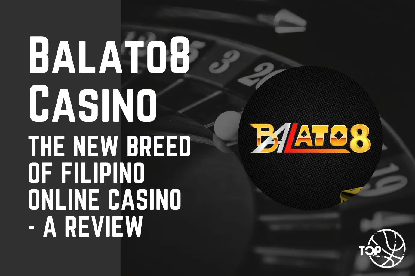 Balato8 Casino The New Breed of Filipino Online Casino - A Review