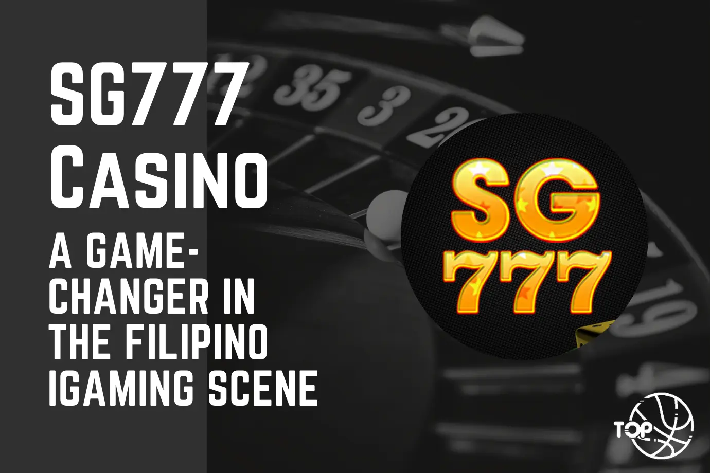 SG777 Casino: A Game-Changer in the Filipino iGaming Scene