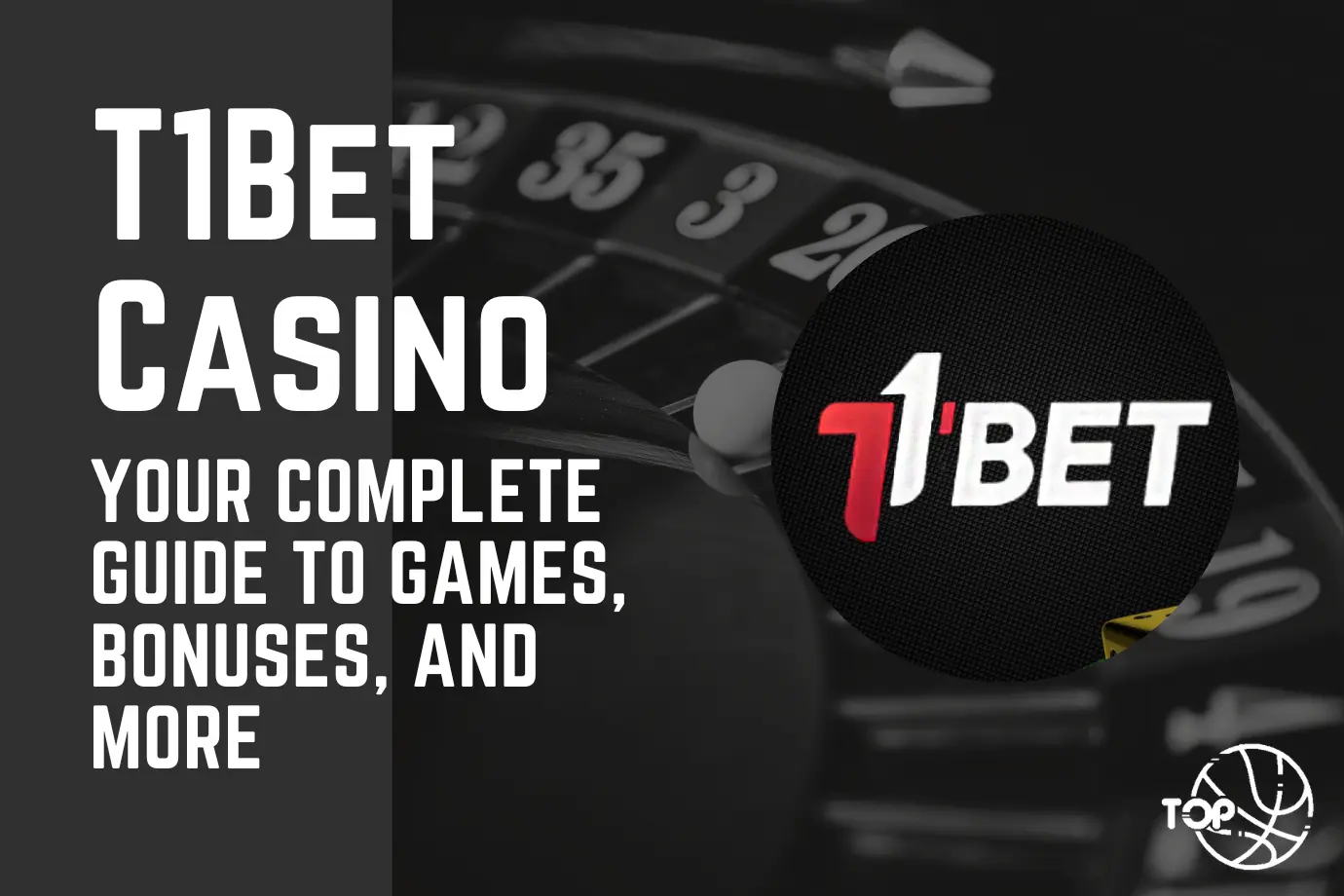 T1Bet Casino: Your Complete Guide to Games, Bonuses, and More