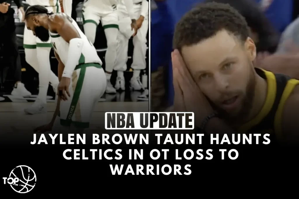 Jaylen Brown Taunt Haunts Celtics in OT Loss to Warriors