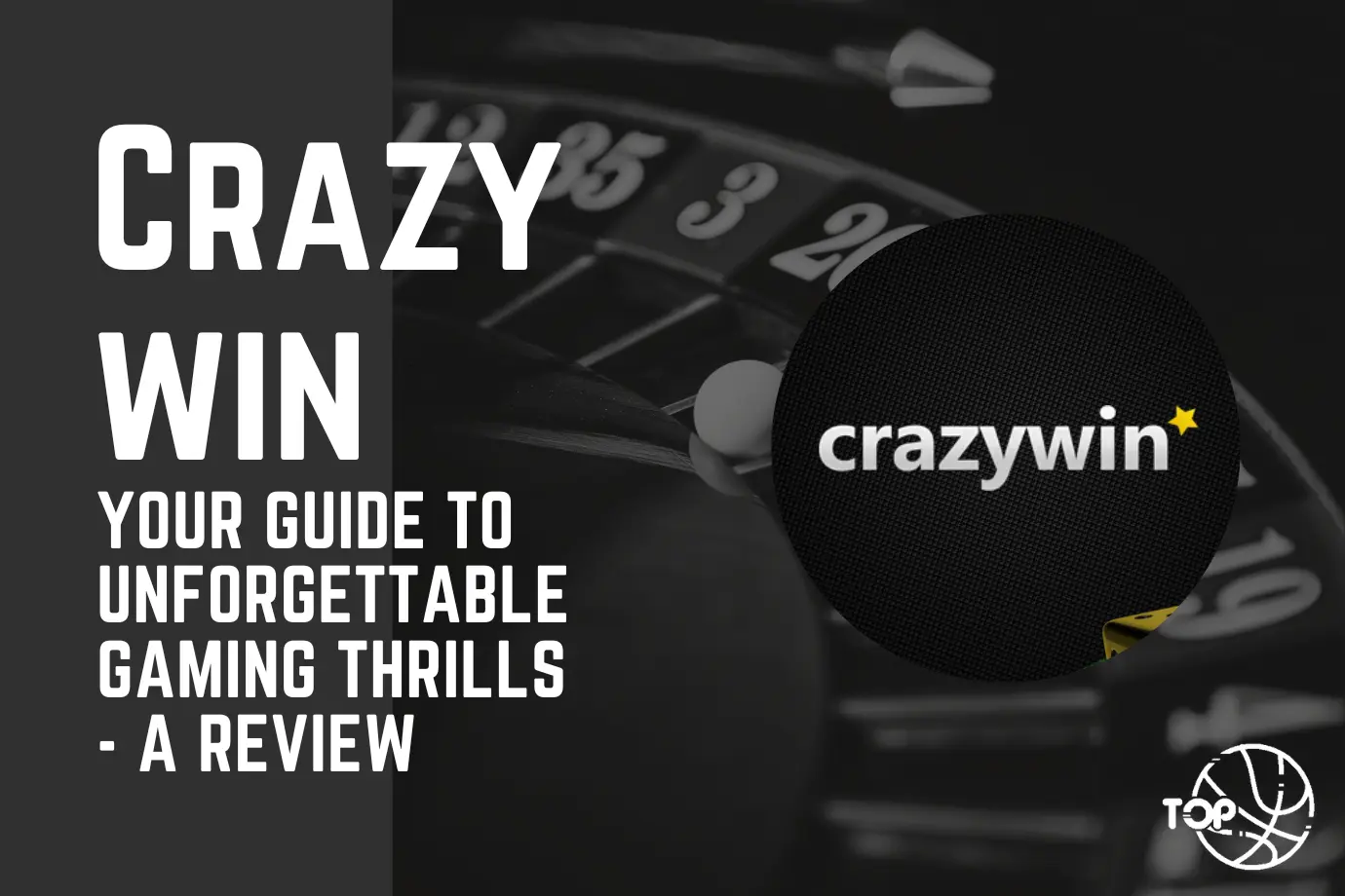 Crazywin: Your Guide to Unforgettable Gaming Thrills - A Review