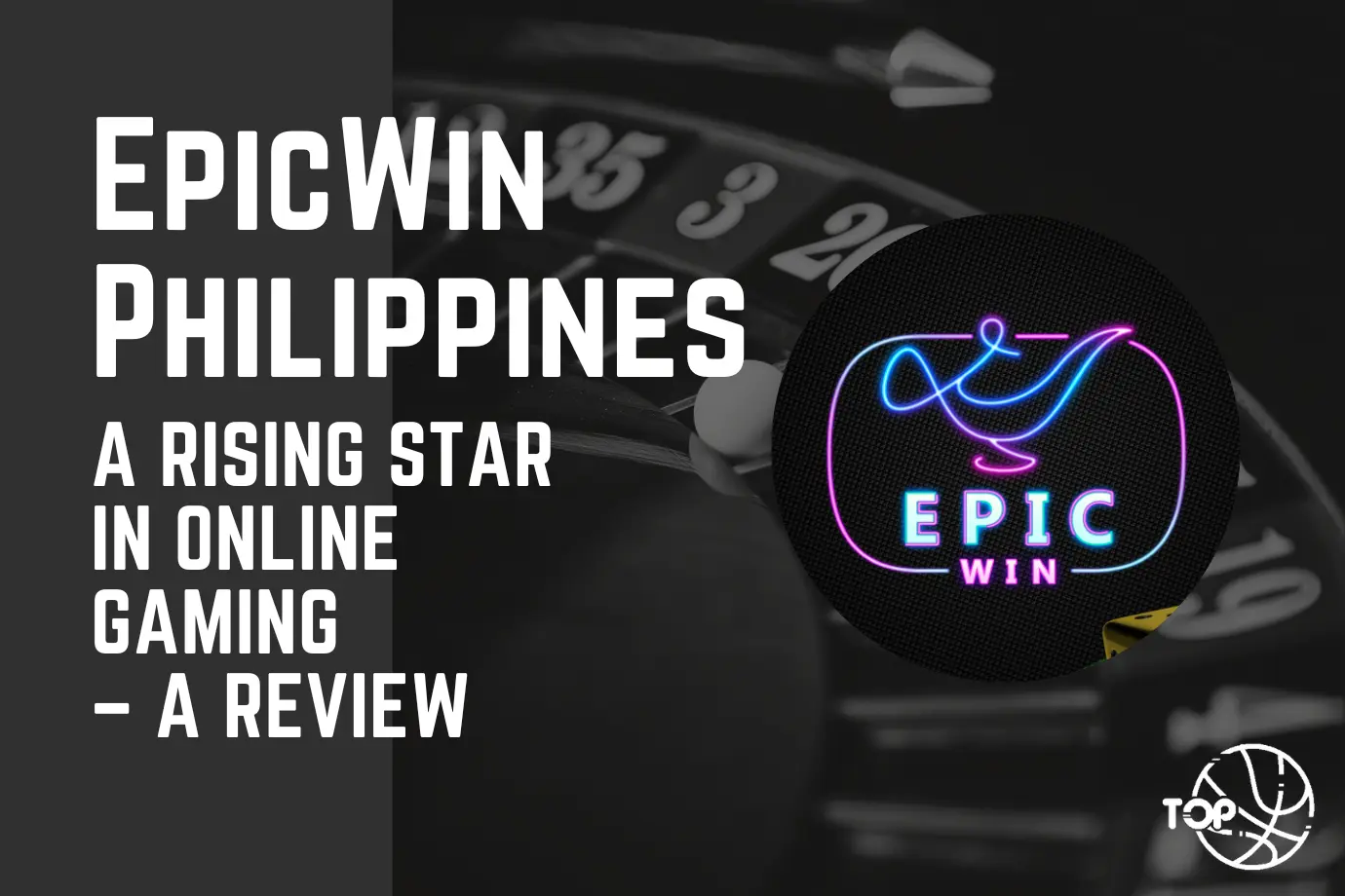 EpicWin Philippines: A Rising Star in Online Gaming – A Review