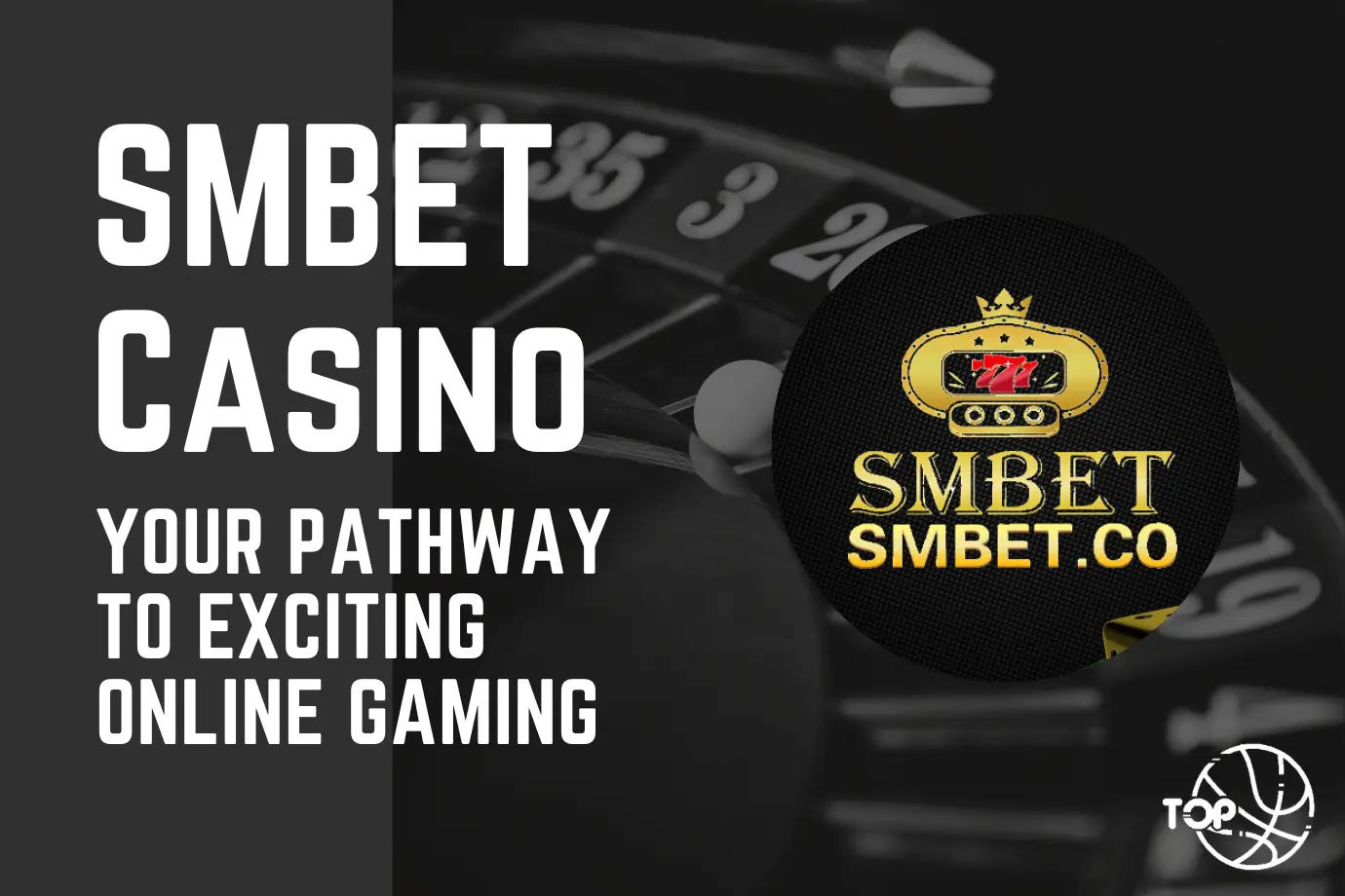 SMBET Casino: Your Pathway to Exciting Online Gaming